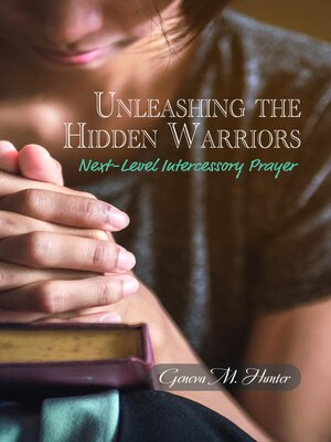 cover image of Unleashing the Hidden Warriors